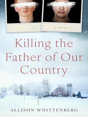 cover image of Killing the Father of Our Country